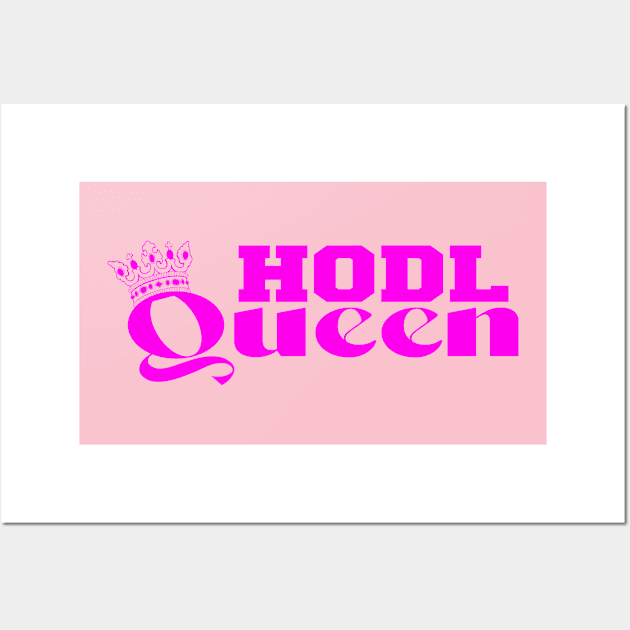 HODL Queen Wall Art by My Tee Style